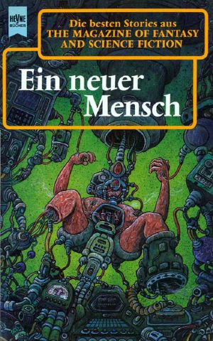 [Magazine of Fantasy & SF 91] • Ein neuer Mensch